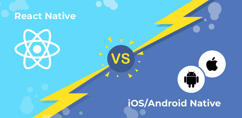 React Native vs Android and iOS Native App Development